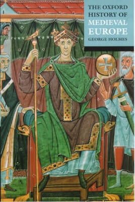 The Oxford History of Medieval Europe The Oxford History of Medieval Europe