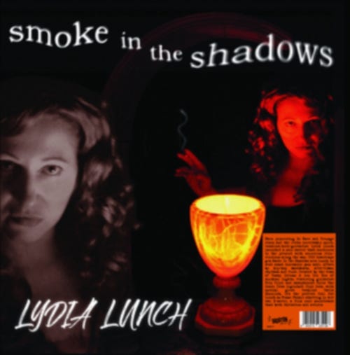 Lydia Lunch  Smoke In The Shadows  LP/Vinyl