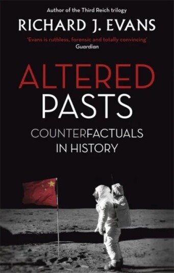Altered Pasts Av Sir Richard J. Evans Altered Pasts Av Sir Richard J. Evans