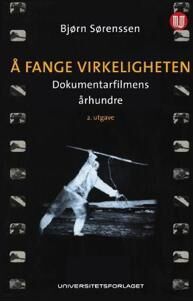 Å Fange Virkeligheten Av Bjørn Sørenssen