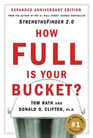 How Full Is Your Bucket? Expanded Anniversary Edition Av Tom Rath