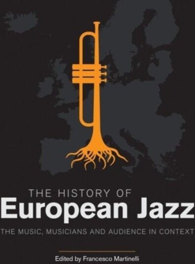 The History of European Jazz