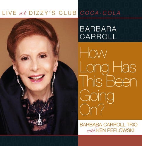 Barbara Carroll  Live At Dizzy's Club  How Long Has This Been  CD