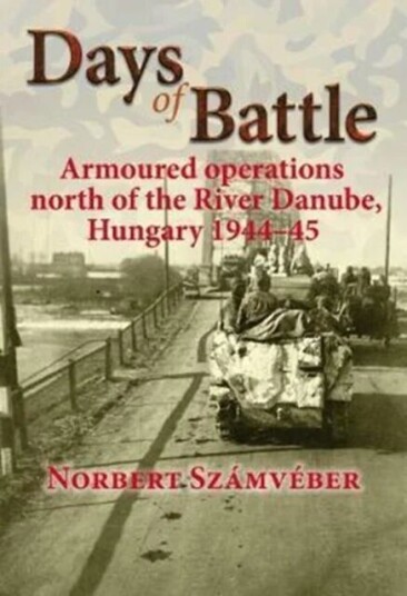 Days of Battle av Norbert Szamveber Days of Battle av Norbert Szamveber