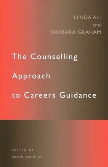 The Counselling Approach To Careers Guidance Av Lynda Ali, Barbara Graham