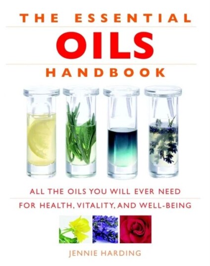 Essential Oils Handbook Av Jennie Harding Essential Oils Handbook Av Jennie Harding