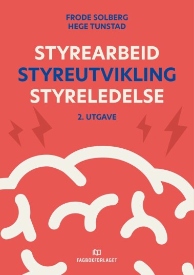 Styrearbeid Styreutvikling Styreledelse