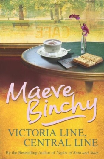 Victoria Line, Central Line Av Maeve Binchy