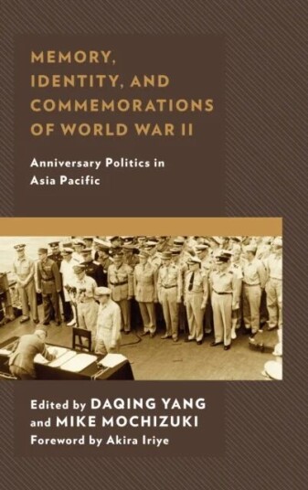 Memory, Identity, And Commemorations Of World War Ii