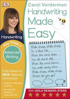 Handwriting Made Easy: Advanced Writing, Ages 711 (Key Stage 2)  Supports the National Curriculum, Handwriting Practice Book