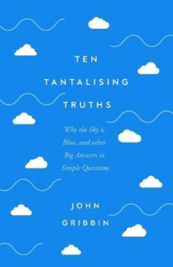 Ten Tantalising Truths Av John Gribbin