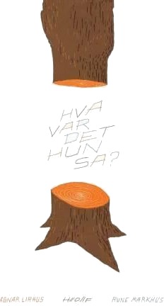Hva Var Det Hun Sa? Av Agnar Lirhus