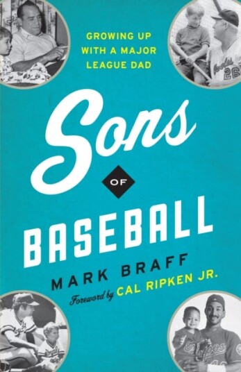 Sons of Baseball Growing Up with a Major League Dad