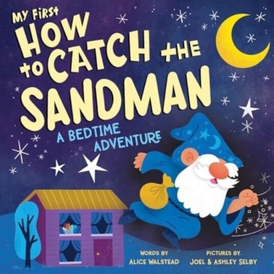 My First How to Catch the Sandman My First How to Catch the Sandman