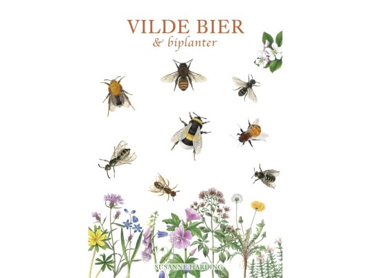 Vilde Bier Og Biplanter | Susanne Harding | Språk: Dansk