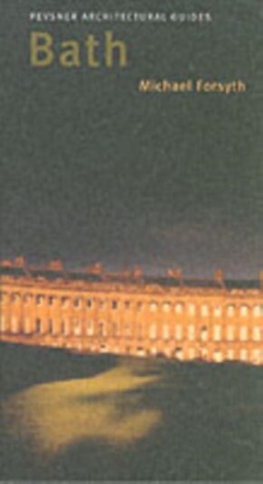 Bath Pevsner City Guide