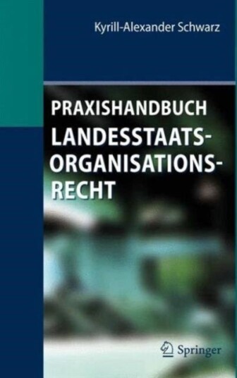 Praxishandbuch Landesstaatsorganisationsrecht