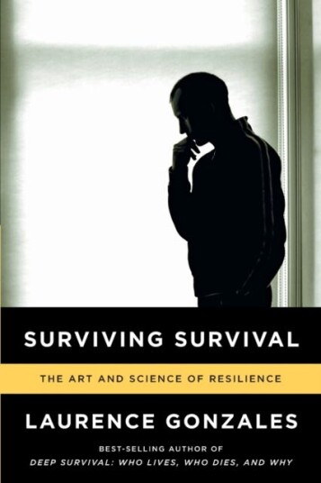 Surviving Survival  The Art and Science of Resilience