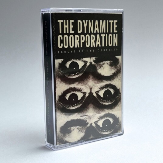The Dynamite Coorporation Educating The Confused Kassett