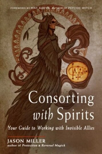Consorting With Spirits Av Jason Miller