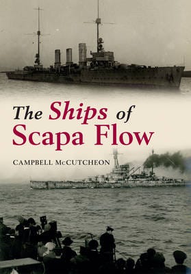 The Ships Of Scapa Flow Av Campbell Mccutcheon