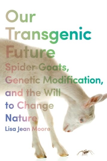 Our Transgenic Future Av Lisa Jean Moore