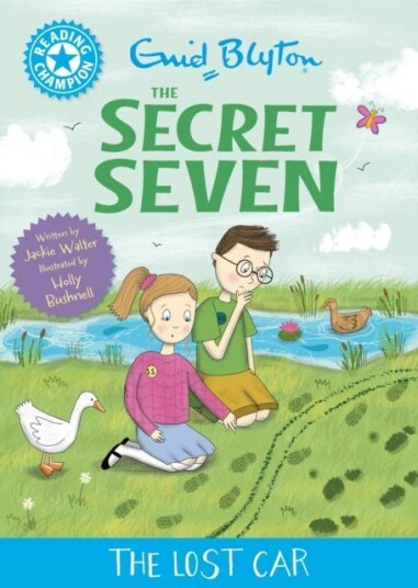 Reading Champion: The Secret Seven: The Lost Car Blue Band 4 Reading Champion: The Secret Seven: The Lost Car Blue Band 4