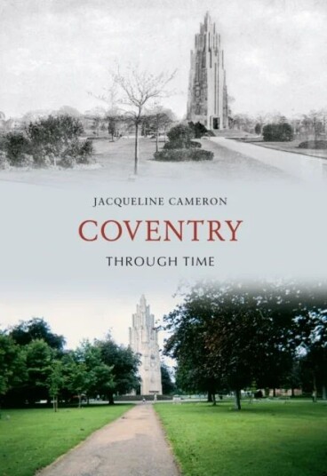 Coventry Through Time Av Jacqueline Cameron