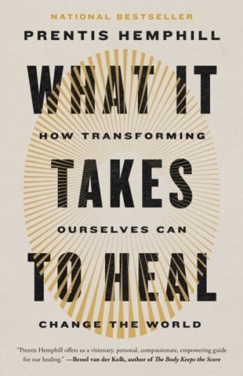 What It Takes to Heal What It Takes to Heal