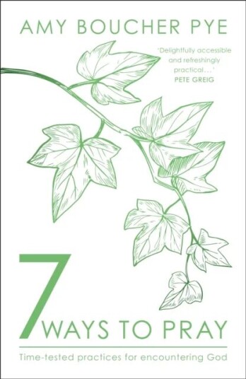 7 Ways To Pray Av Amy Boucher Pye
