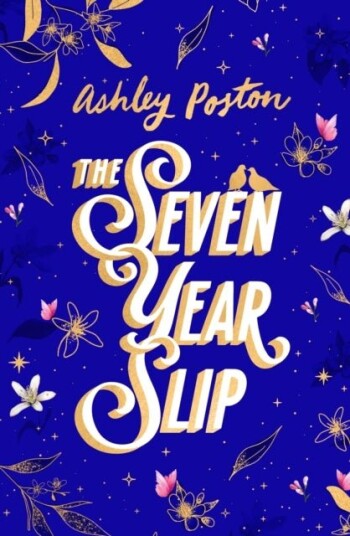 The Seven Year Slip The Seven Year Slip