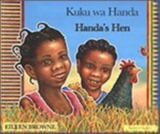 Handa'S Hen In Swahili And English Av Eileen Browne