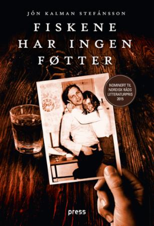 Fiskene Har Ingen Føtter Av Jón Kalman Stefánsson