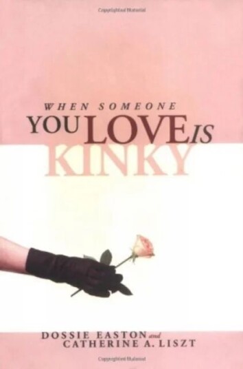 When Someone You Love Is Kinky av Catherine A Liszt, Dossie Easton When Someone You Love Is Kinky av Catherine A Liszt, Dossie Easton