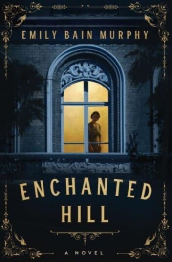 Enchanted Hill Av Emily Bain Murphy