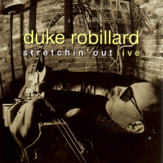 Duke Robillard Stretchin' Out Live CD