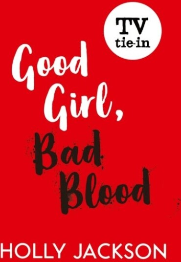 Good Girl Bad Blood Good Girl Bad Blood