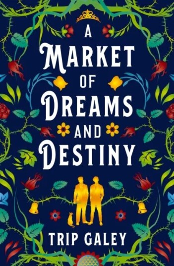 A Market Of Dreams And Destiny Av Trip Galey