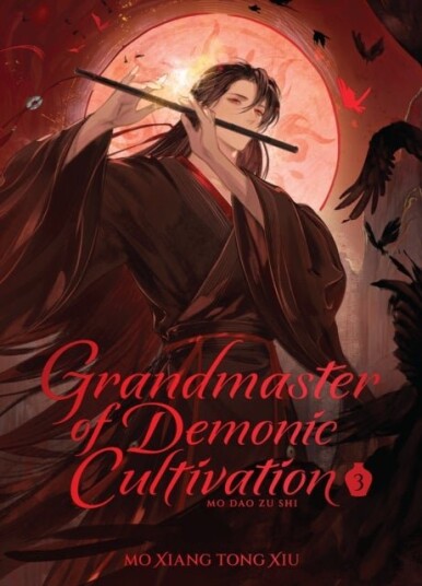Grandmaster of Demonic Cultivation: Mo Dao Zu Shi Deluxe Hardcover Novel Vol. 3 Grandmaster of Demonic Cultivation: Mo Dao Zu Shi Deluxe Hardcover Novel Vol. 3