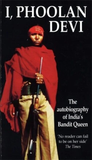 I, Phoolan Devi Av Phoolan Devi I, Phoolan Devi Av Phoolan Devi