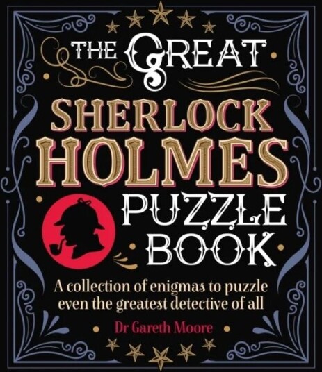 The Great Sherlock Holmes Puzzle Book Av Dr Gareth Moore