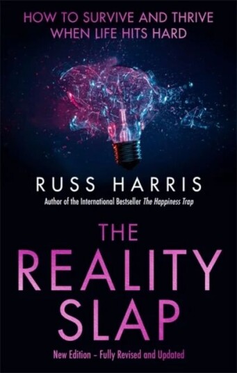 The Reality Slap 2nd Edition Av Russ Harris