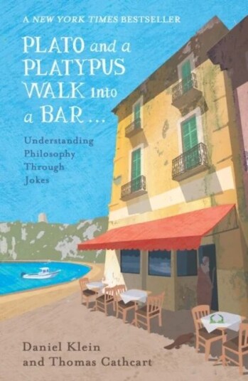 Plato And A Platypus Walk Into A Bar Av Daniel Klein, Thomas Cathcart