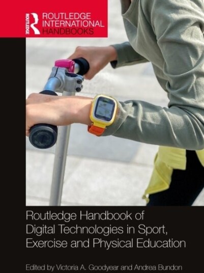 Routledge Handbook of Digital Technologies in Sport Exercise and Physical Education