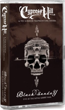 Cypress Hill & The London Symphony Orchestra  Black Sunday Live At The Royal Albert Hall  Kassett