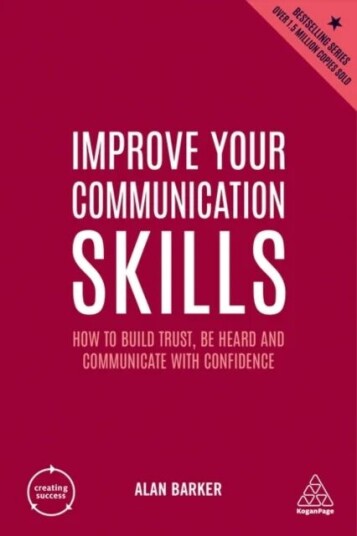 Improve Your Communication Skills Av Alan Barker