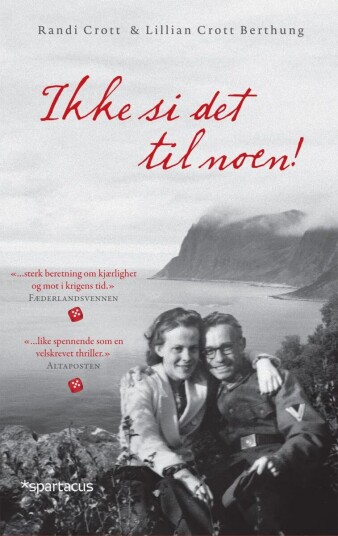 Ikke Si Det Til Noen! Av Lillian Crott Berthung, Randi Crott