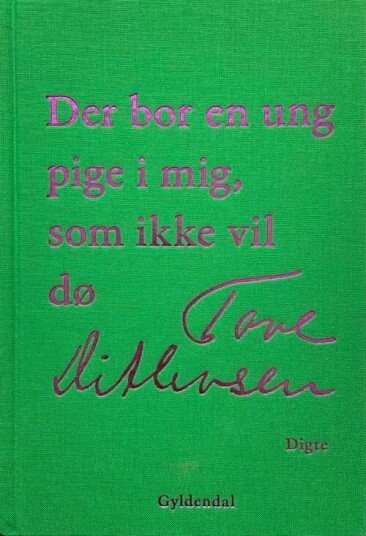 Der Bor En Ung Pige I Mig, Som Ikke Vil Dø Av Tove Ditlevsen
