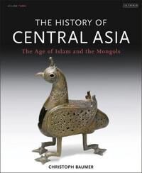 The History Of Central Asia Av Christoph (Independent Scholar) Baumer