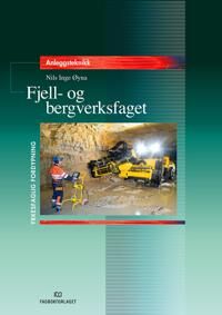 Fjell- Og Bergverksfaget Av Nils Inge Øyna